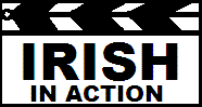 Click here for the off-site weblink to Irish In Action, at irish.filmstuff.info